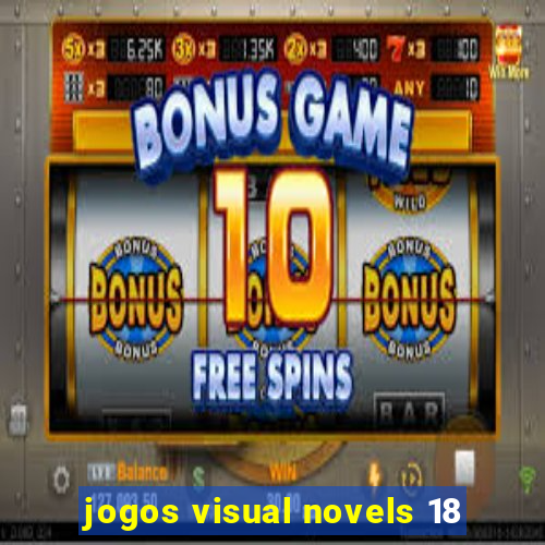 jogos visual novels 18